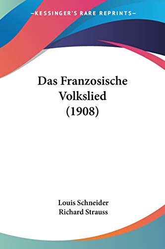 Das Franzosische Volkslied (1908) (German Edition)