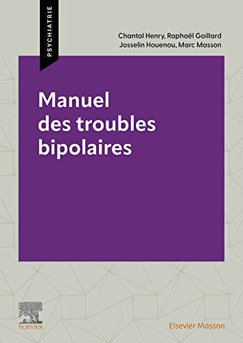 Manuel des troubles bipolaires (French Edition)