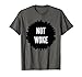 Not Woke - Libre expresión - Anti Woke Cancelar Cultura Política Camiseta