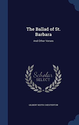 The Ballad of St. Barbara: And Other Verses 1297908252 Book Cover