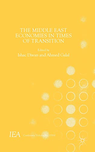 The Middle East Economies in Times of Transition (International Economic Association Series)