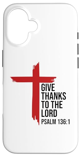 Give Thanks to the Lord Bible Verse Psalm 136:1 Christian X}zP[X iPhone 16 p
