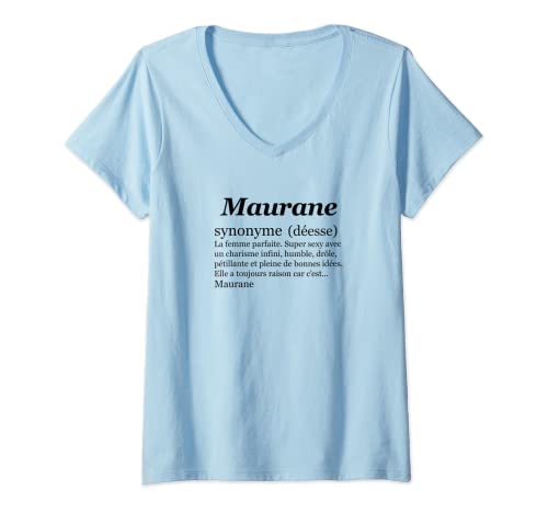 Photo de Femme MAURANE Prénom Définition | Synonyme Déesse - Drôle Humour T-Shirt avec Col en V