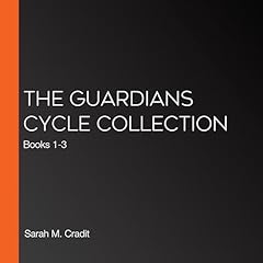 The Guardians Cycle Collection Audiolibro Por Sarah M. Cradit arte de portada