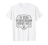 Latín - Vi veri veniversum vivus vici Camiseta