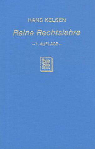Reine Rechtslehre: Einleitung in die rechtswissenschaftliche Problematik