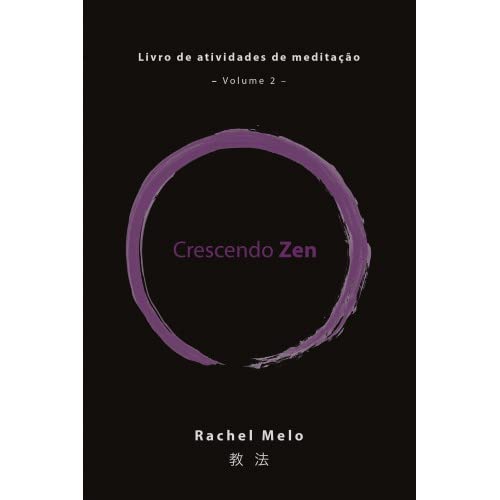 Crescendo Zen: Livro de atividades de meditação, Vol.2