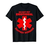 Photo Gallery do not pet supporto emotivo marito divertente maglietta Photo Gallery do not pet supporto emotivo marito divertente maglietta
