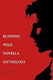 Running Wild Novella Anthology Volume 2, Part 2