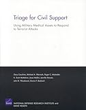 Triage for Civil Support: Using Military Medical Assets to R