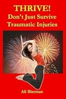 Thrive! Dont Just Survive 0977316289 Book Cover