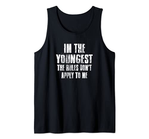I'm The Youngest The Rules Don't Apply To Me Funny Family Tank Top, Black