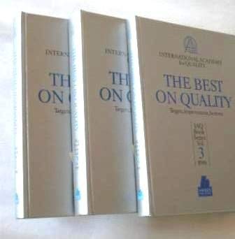 Hardcover The Best on Quality: Targets, Improvements , Systems, Yearbook of the International Academy for Quality: 1988 Book