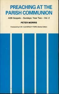 Preaching at the Parish Communion: ASB Gospels - Sundays: Year Two, Volume Two