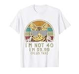 I'm Not 40 I'm 39.99 (plus tax) Costume Women