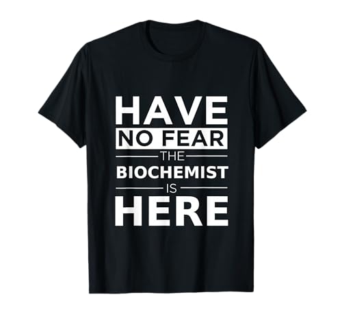 Have No Fear Biochemist Is Here �ʔ����M�t�g���[�N ���[���A�̎d�� T�V���c