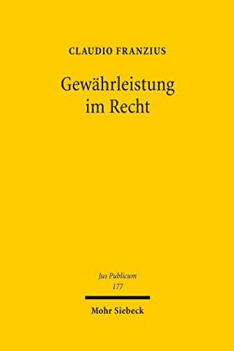 Gewährleistung im Recht: Grundlagen eines europäischen Regelungsmodells öffentlicher Dienstleistungen (Jus