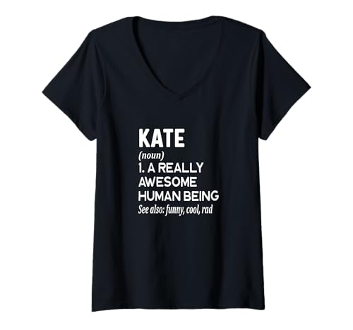 Mujer Kate Name - Definición de nombre divertido - Diccionario de nombres Camiseta Cuello V