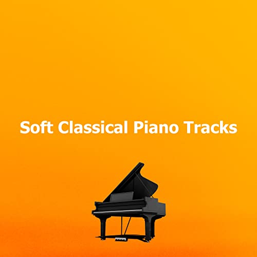 Amazon Music Unlimited Easy Listening Piano Classics 『Soft Classical