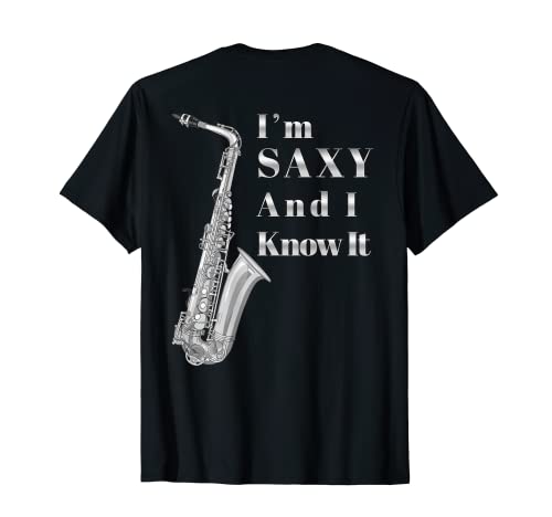 Divertido Saxofón Saxo Jugador Soy Saxy Camiseta