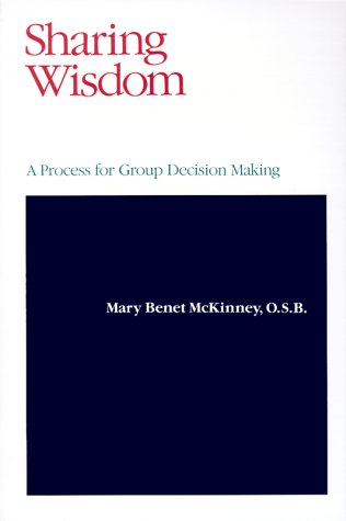 Sharing Wisdom Aprocess For Group Decision