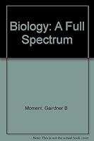 Biology: A full spectrum 068306116X Book Cover