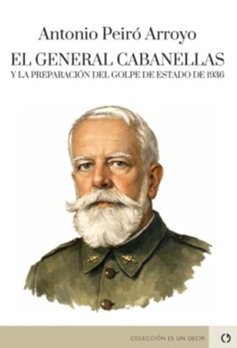 Portada de EL GENERAL CABANELLAS Y LA PREPARACIÓN D