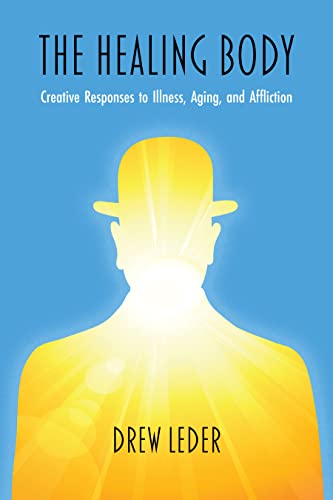 The Healing Body: Creative Responses to Illness, Aging, and Affliction (Studies in Phenomenology and Existential Philosophy) image 2