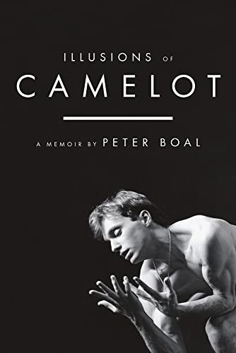 Illusions of Camelot: A Memoir