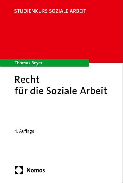Recht für die Soziale Arbeit (Studienkurs Soziale Arbeit)