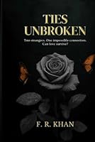 Ties Unbroken B0F5BP6FPK Book Cover