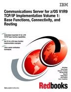 Buy Communications Server for Z/Os V1r9 Tcp/Ip Implementation: Base Functions, Connectivity, and Routing — BookShops.in