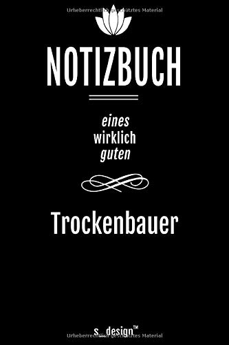 Notizbuch für Trockenbauer / Trocken-Bauer: Originelle Geschenk-Idee [120 Seiten liniertes DIN A6 blanko Papier]