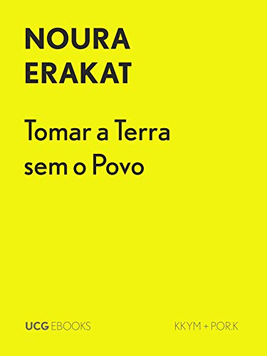 Tomar a Terra, sem o Povo: A história de 1967 na perspetiva jurídica (UCG EBOOKS)