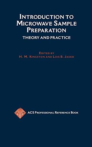 Introduction to Microwave Sample Preparation: Theory and Practice (ACS Professional Reference Book)