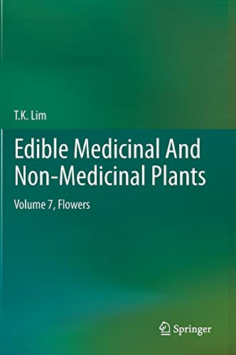 Edible Medicinal And Non-Medicinal Plants: Volume 7, Flowers
