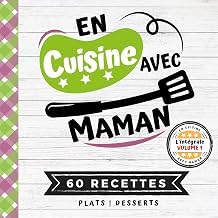 The Reading Order for Audiobook EN CUISINE AVEC MAMAN: L'int&eacute;grale Volume 1 - Plats et Desserts - 60 RECETTES faciles pour enfants avec Quiz, Astuces et Lexique culinaire | Pour cuisiner avec (CUISINER EN FAMILLE) (French Edition) Complete Guide Curated Content Best Seller