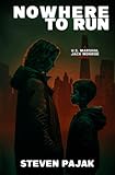 Nowhere to Run: A U.S. Marshal Jack Monroe Novel