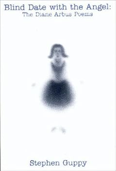 Paperback Blind Date with the Angel : The Diane Arbus Poems Book