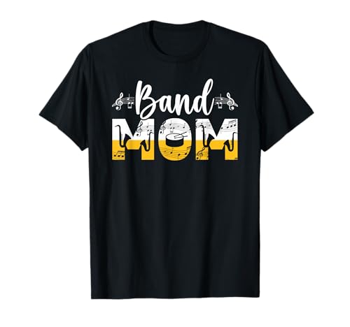 Band Mom Marching Band Mother Proud Marching Band Mama T-Shirt