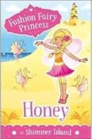 Fashion fairy princess- Honey in shimmer Island 9386041758 Book Cover