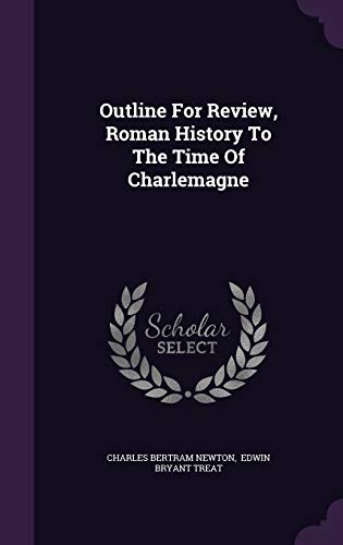 Outline For Review, Roman History To The Time O... 1342504984 Book Cover