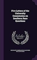 Five letters of the University Commission on Southern Race Questions 1342161726 Book Cover