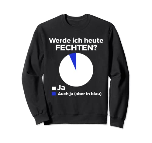 Inscription Fechten Degen Fechter Sweatshirt