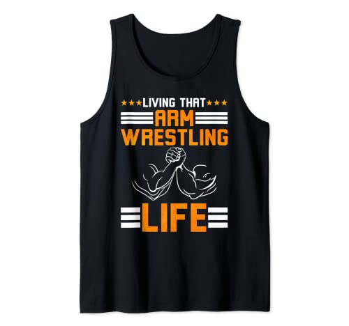 Armwrestling Living Tthat Arm Wrestling Vida Lucha de brazos Camiseta sin Mangas