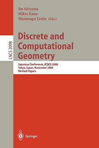 Discrete And Computational Geometry Japanese Conference Jcdcg 2000 Tokyo Japan November 22 25 2000 Revised Papers Lecture Notes In Computer - 