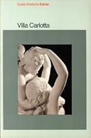 Villa Carlotta (Guide artistiche Electa) (Italian Edition) 8843509098 Book Cover