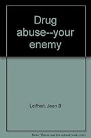 Drug abuse--your enemy B0006W608I Book Cover