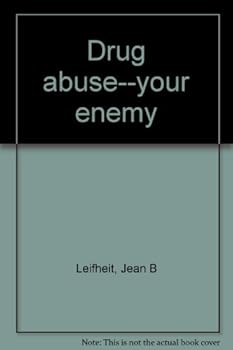 Unknown Binding Drug abuse--your enemy Book