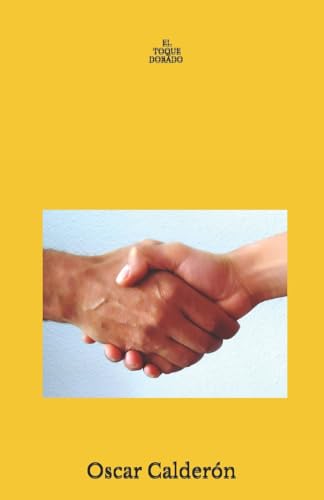 El Toque Dorado (Spanish Edition)